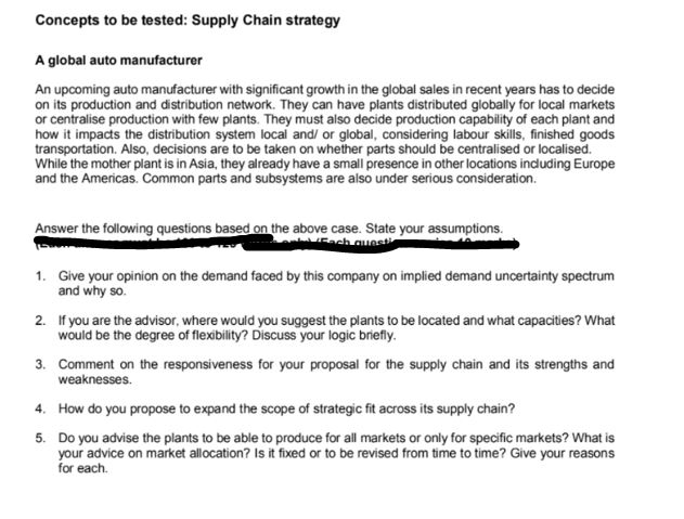 Concepts to be tested: Supply Chain strategy A global auto manufacturer