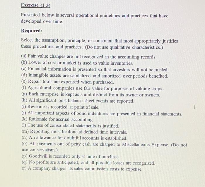 Please answer the questions Exercise (1-3) Presented below is several operational guidelines