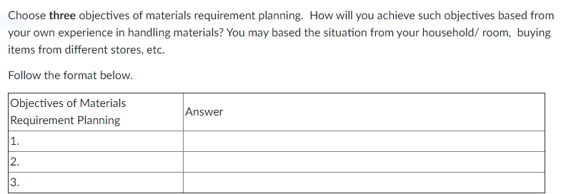 adding unnecessary explanations. Thanks! OBJECTIVE OF MATERIALS REQUIREMENT PLANNING 1. Maintain adequate