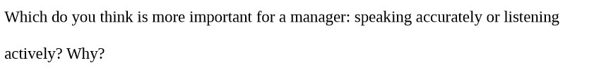  Which do you think is more important for a manager: speaking