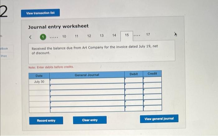 the discount period. July 19 Sold merehandise that cost $1,000 to Art