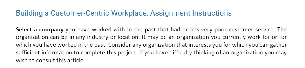 Building a Customer-Centric Workplace: Assignment Instructions Select a company you have