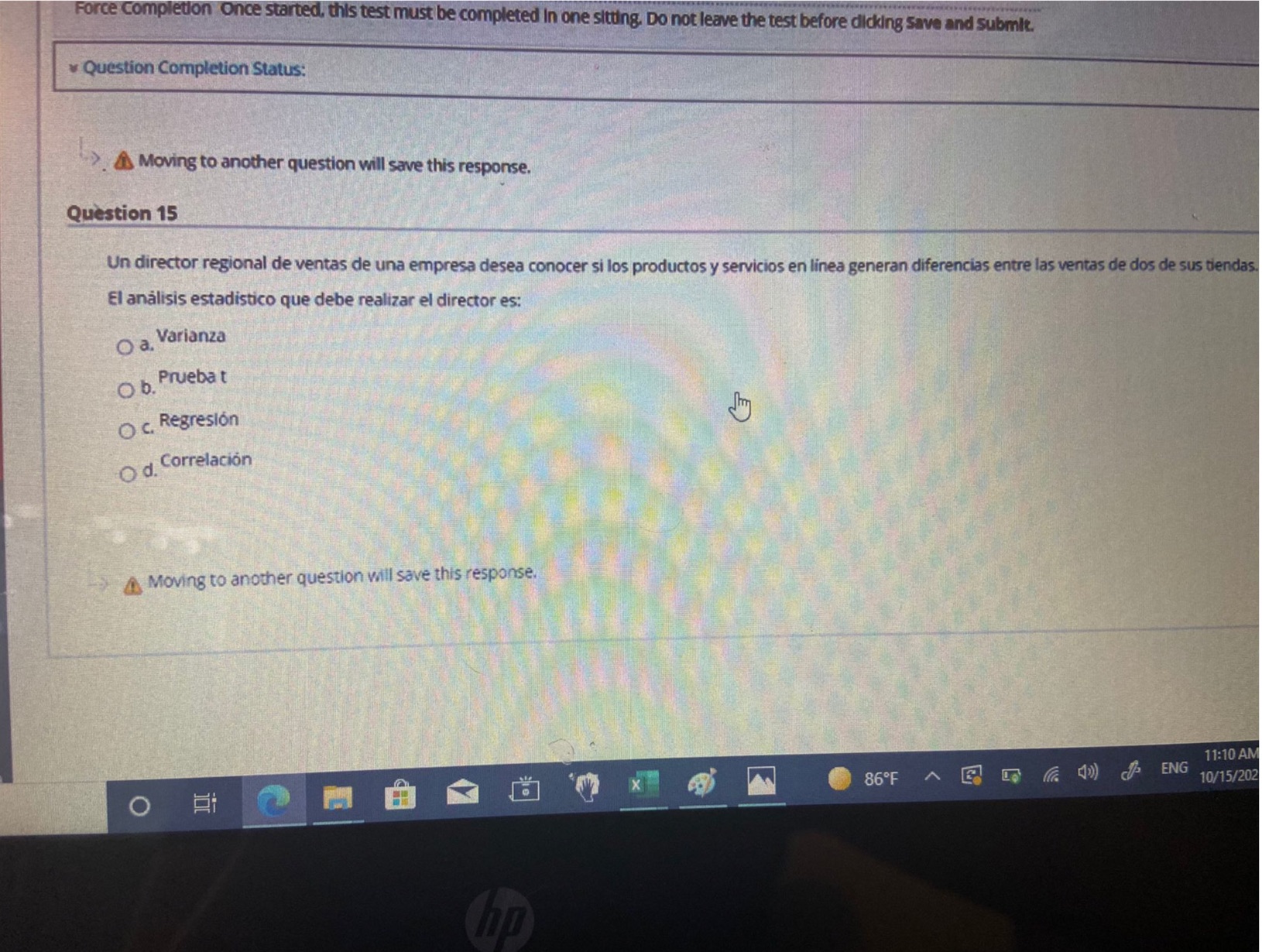 Class: Estadstica y probabilidad Force Completion Once started, this test must be