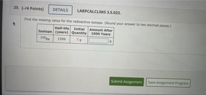 question 25 please 25. [-/4 Points] Find the missing value for the