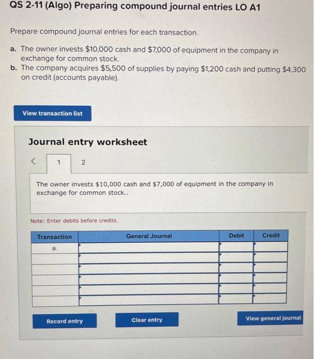 parts one & two pleaseeeee QS 2-11 (Algo) Preparing compound journal entries