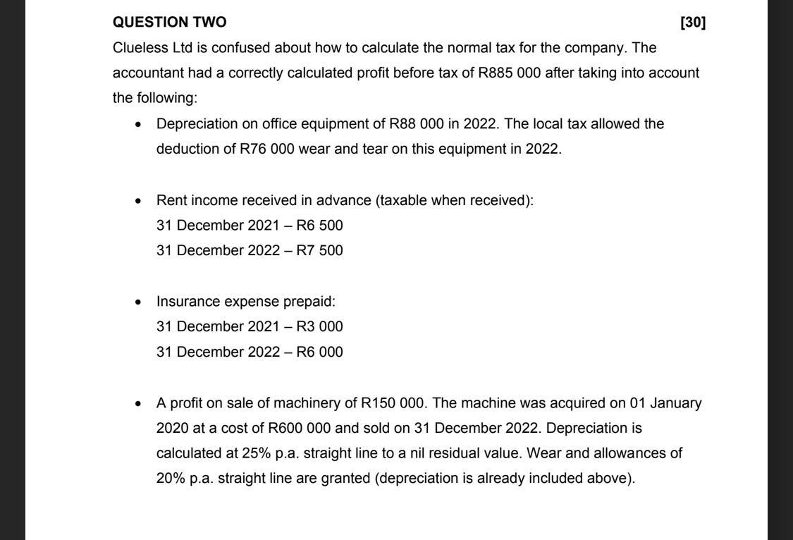  QUESTION TWO [30] Clueless Ltd is confused about how to calculate