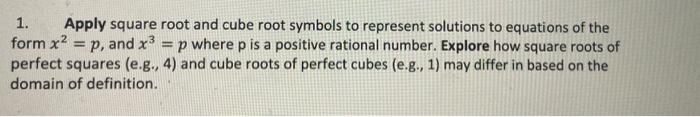  1. Apply square root and cube root symbols to represent solutions