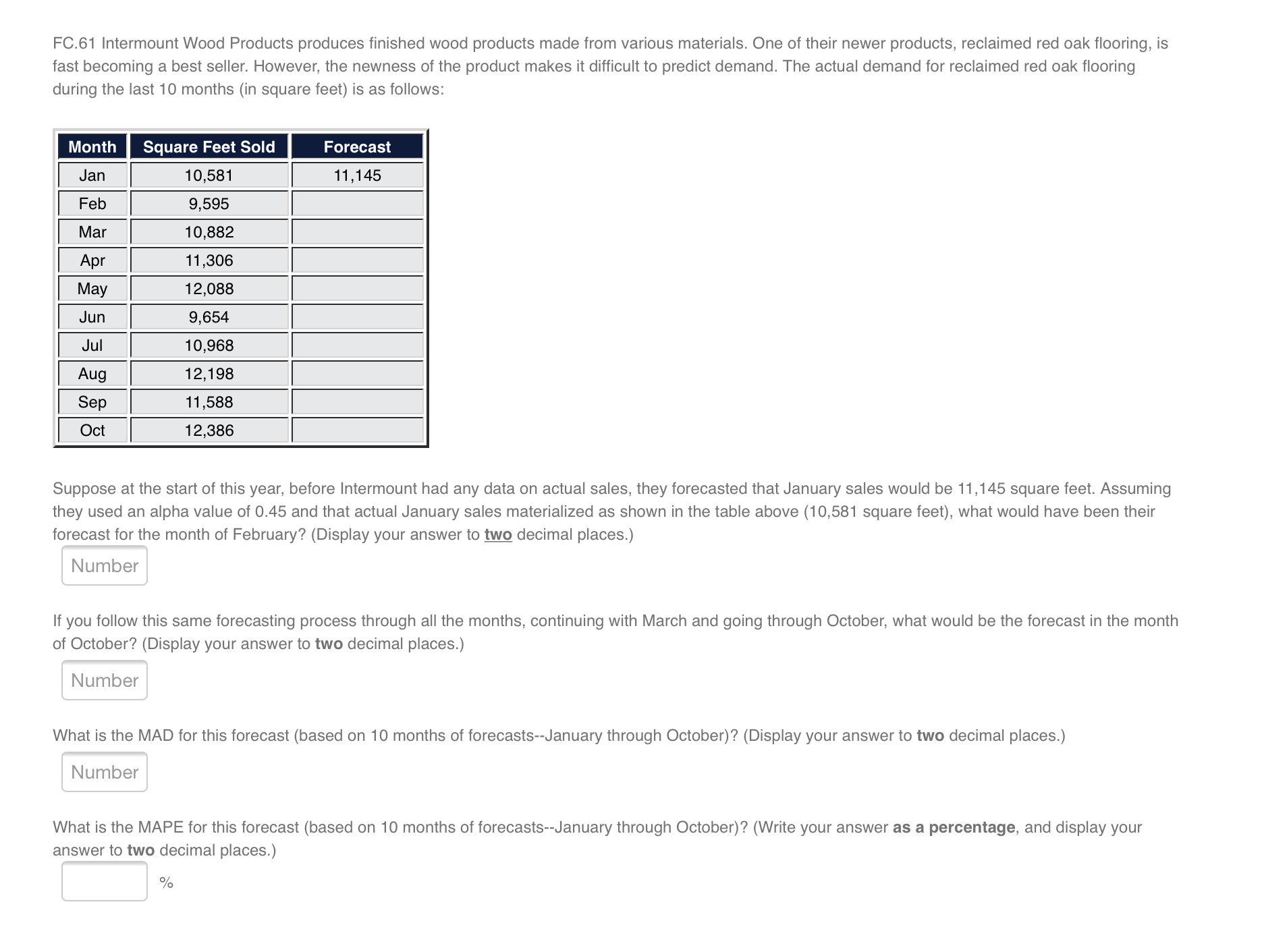 Hello, I need help solving this problem. Here is the complete question.