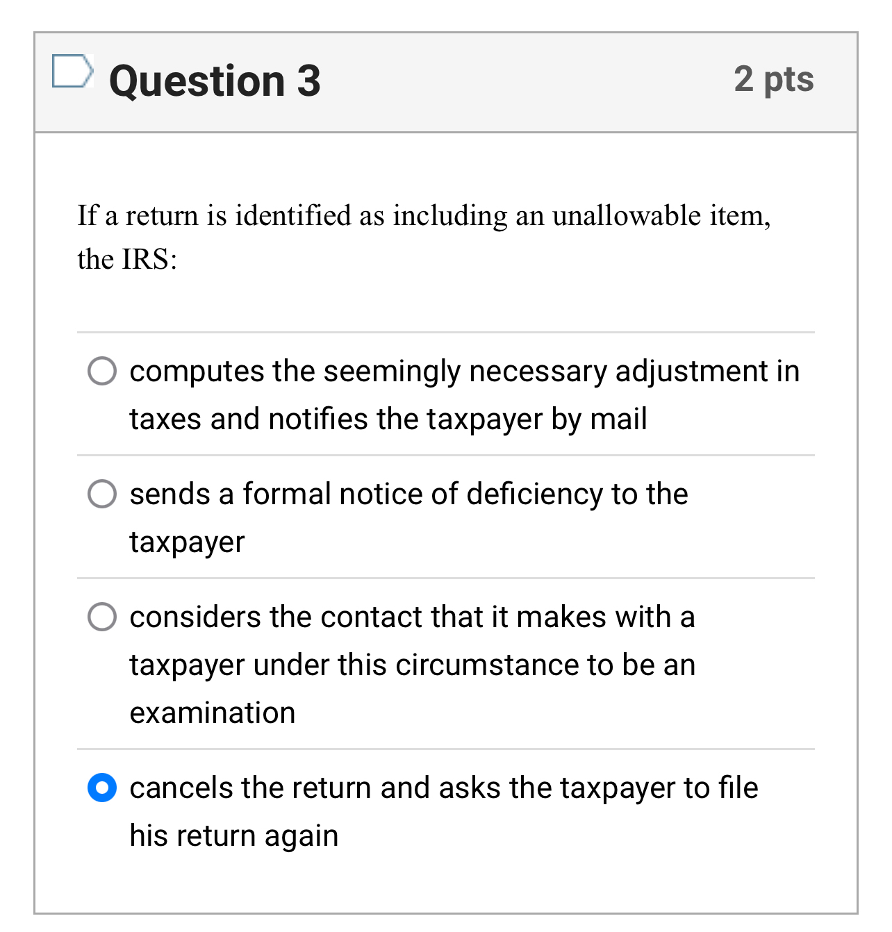 Question 3 If a return is identified as including an unallowable
