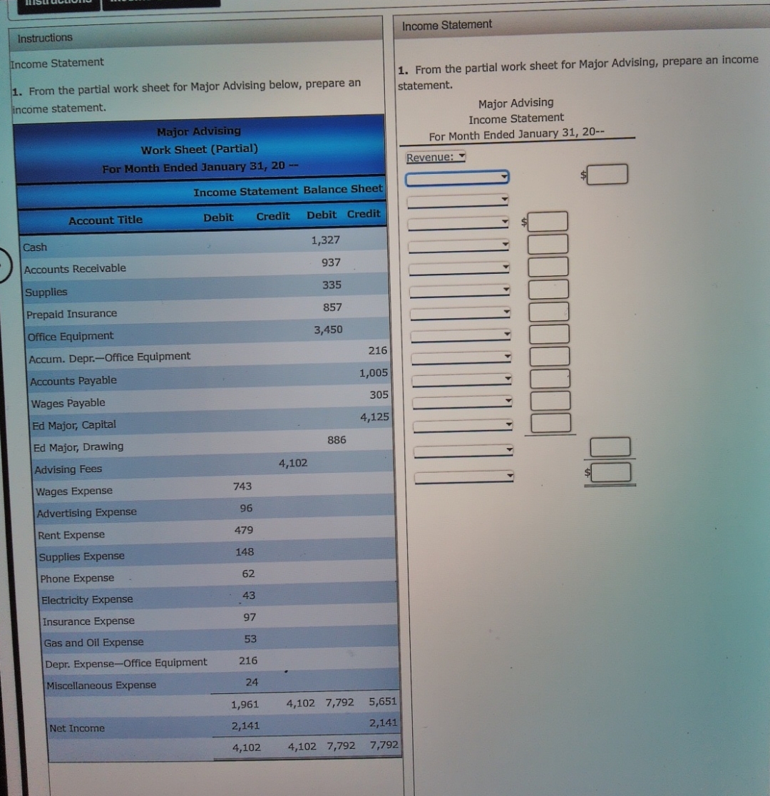  Instructions Income Statement From the partial work sheet for Major Advising