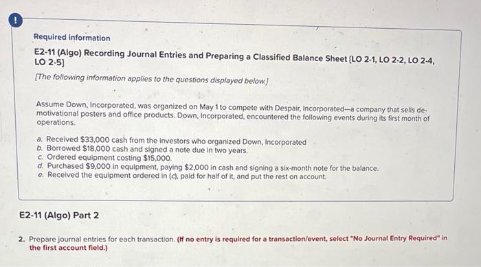 please answer quickly thank you Required information E2-11 (Algo) Recording Journal Entries