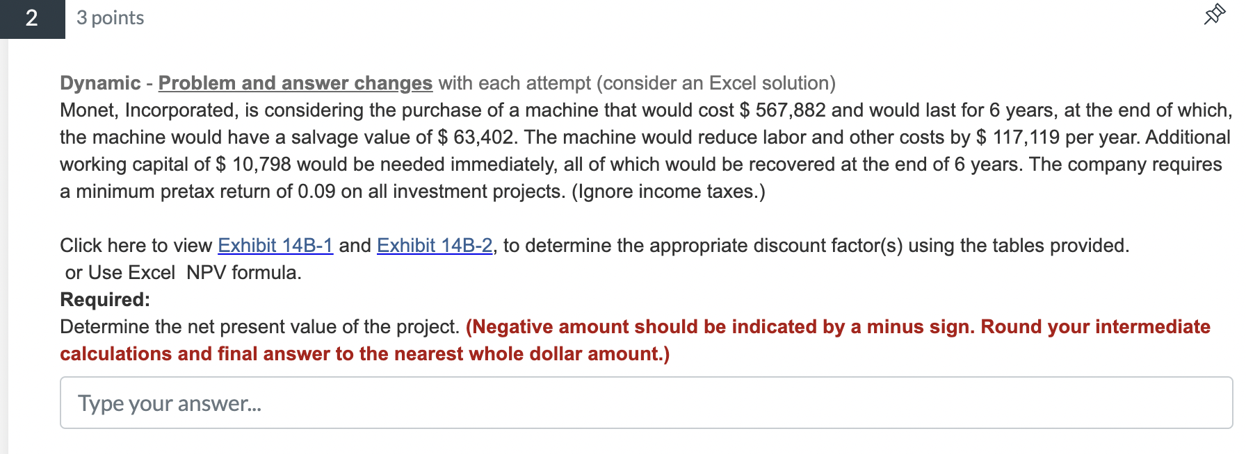 Dynamic - Problem and answer changes with each attempt (consider an Excel