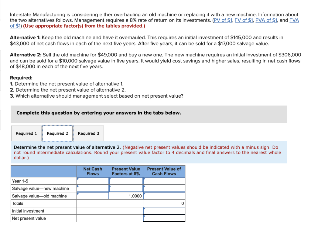 it with a new machine. Information about the two alternatives follows. Management
