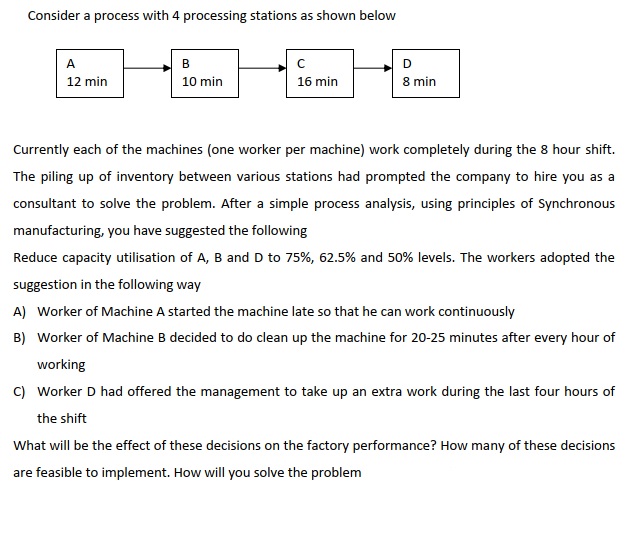 Consider a process with 4 processing stations as shown below 12