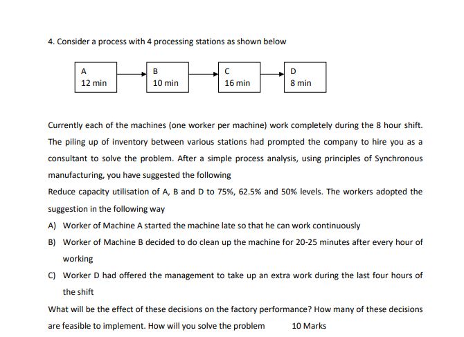 4. Consider a process with 4 processing stations as shown below