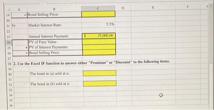 Ruiz Company issued bonds as follows: 2 3 Face Value: S 500,000