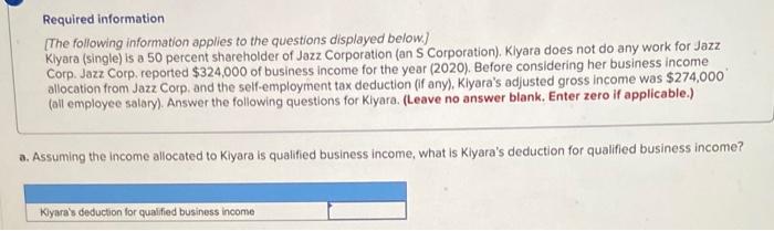 please explain step by step Required information [The following information applies to