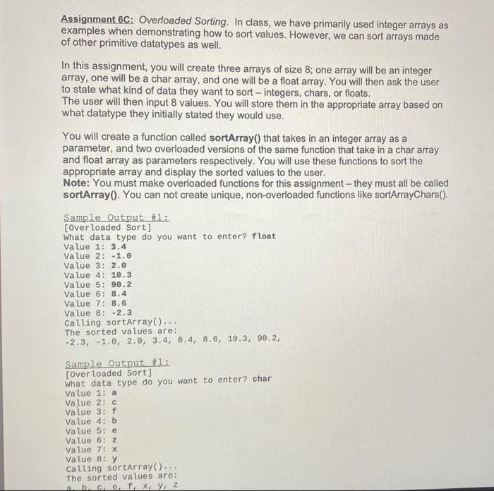 java pls Assignment 6C: Overloaded Sorting. In class, we have primarily used