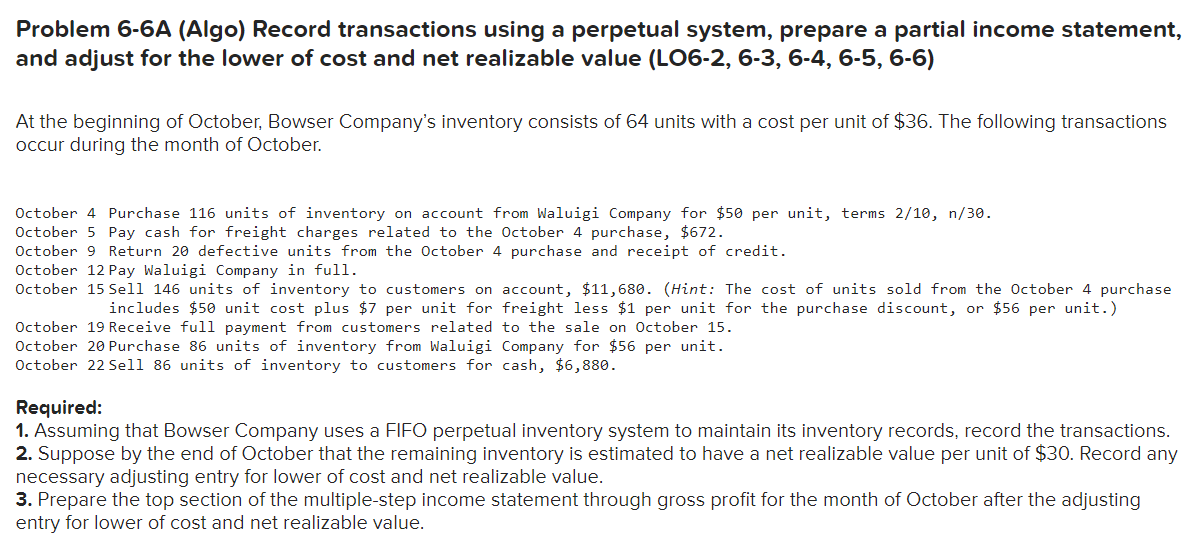  Problem 6-6A (Algo) Record transactions using a perpetual system, prepare a