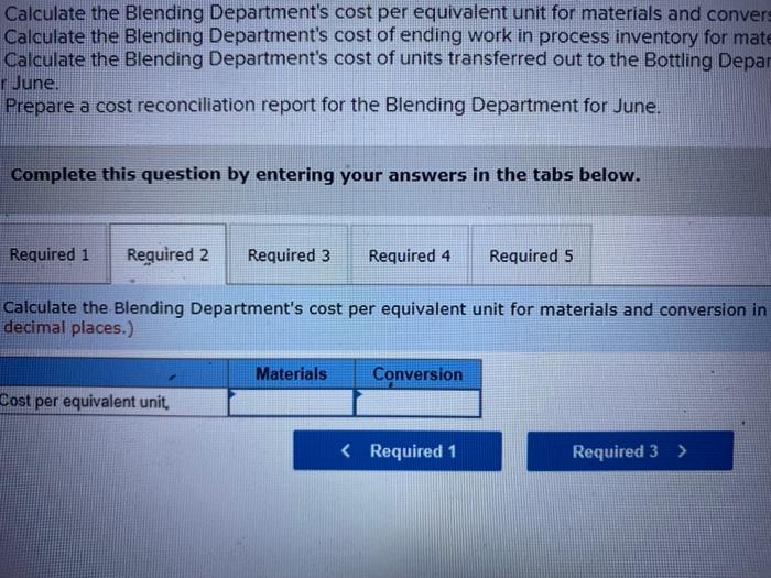 in its process costing system. It makes blended tropical fruit drinks in