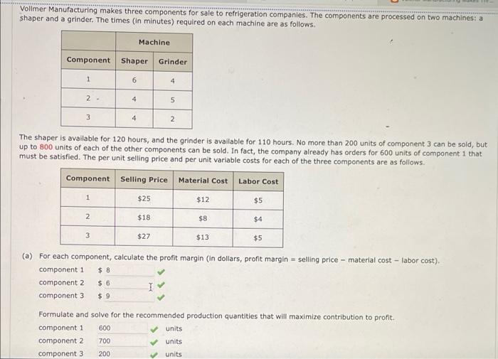 ONLY NEED ANSWER FOR PART C! Volimer Manufacturing makes three components for