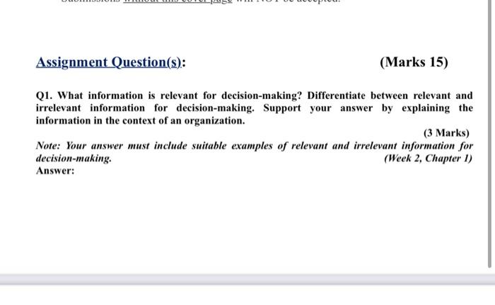  Q1. What information is relevant for decision-making? Differentiate between relevant and