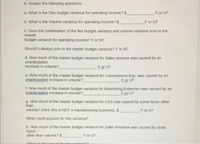  Please help answer all required parts, master budget and flexible budget
