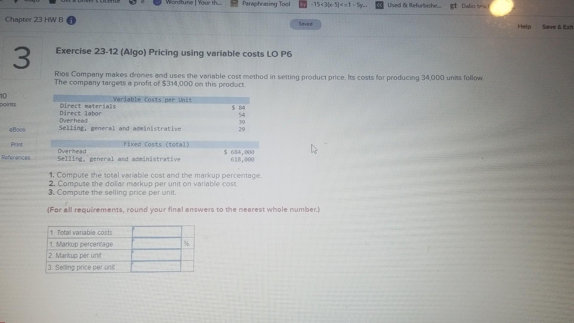 please help Exercise 23-12 (Algo) Pricing using variable costs LO P6
