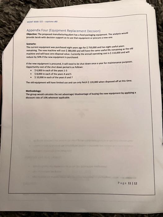 Financial Managerial Accounting: appendix 4 Appendix Four (Equipment Replacement Decision) Objective: The