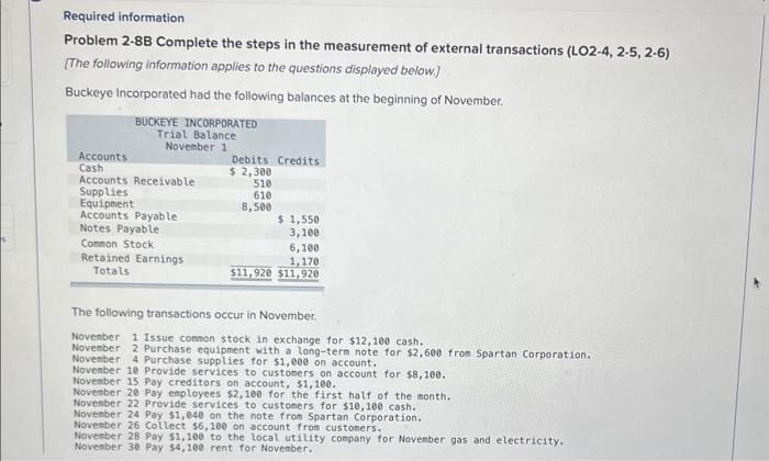 please help, thanks. Required information Problem 2-8B Complete the steps in the