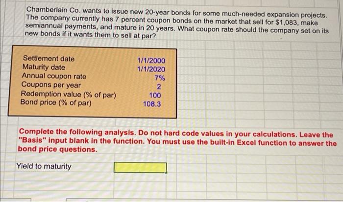 please give function for good rating! Chamberlain Co. wants to issue new