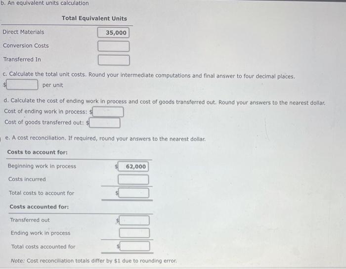 incurred uniformly throughout the process. As work is completed, it is transferred
