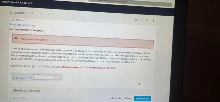 help please Assignment 5 Chapter 9 Question 1 of 4 View Policies