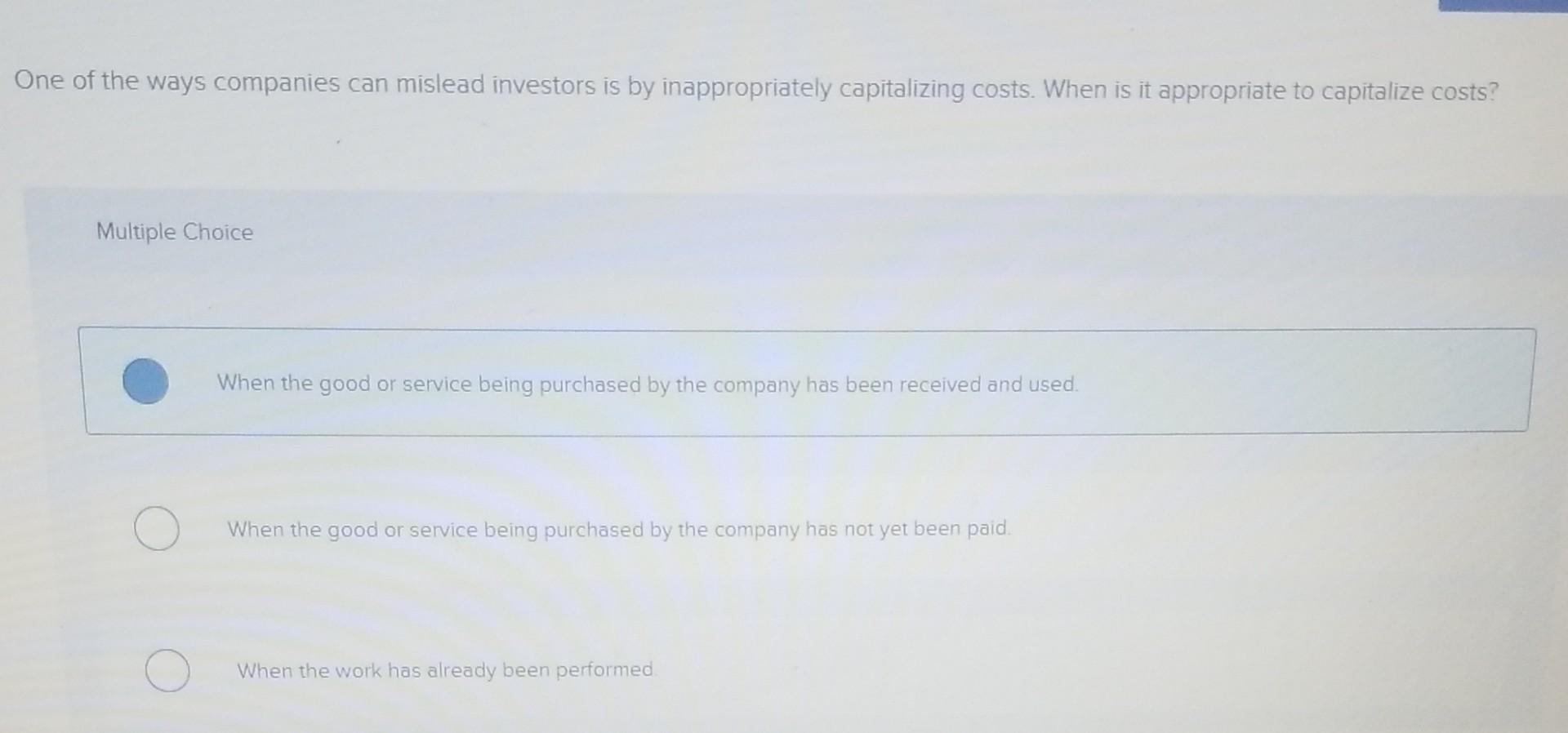 being purchased by the company has been received and used) because it's