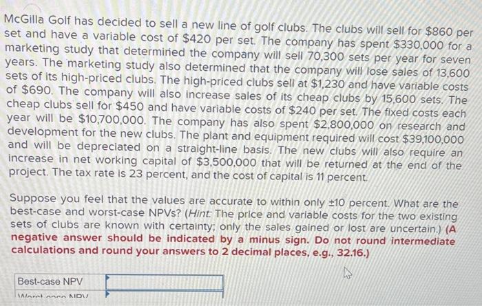  1. best case npv 2. worst case npv plz help!! McGilla