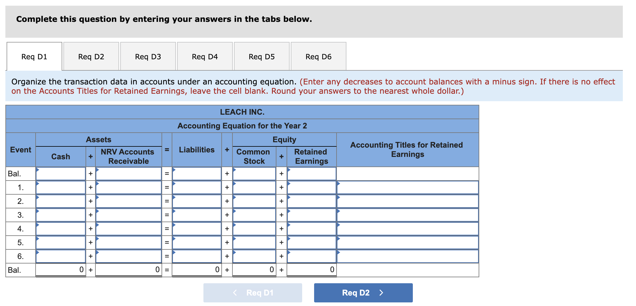 to the questions displayed below.] Leach Inc. experienced the following events for