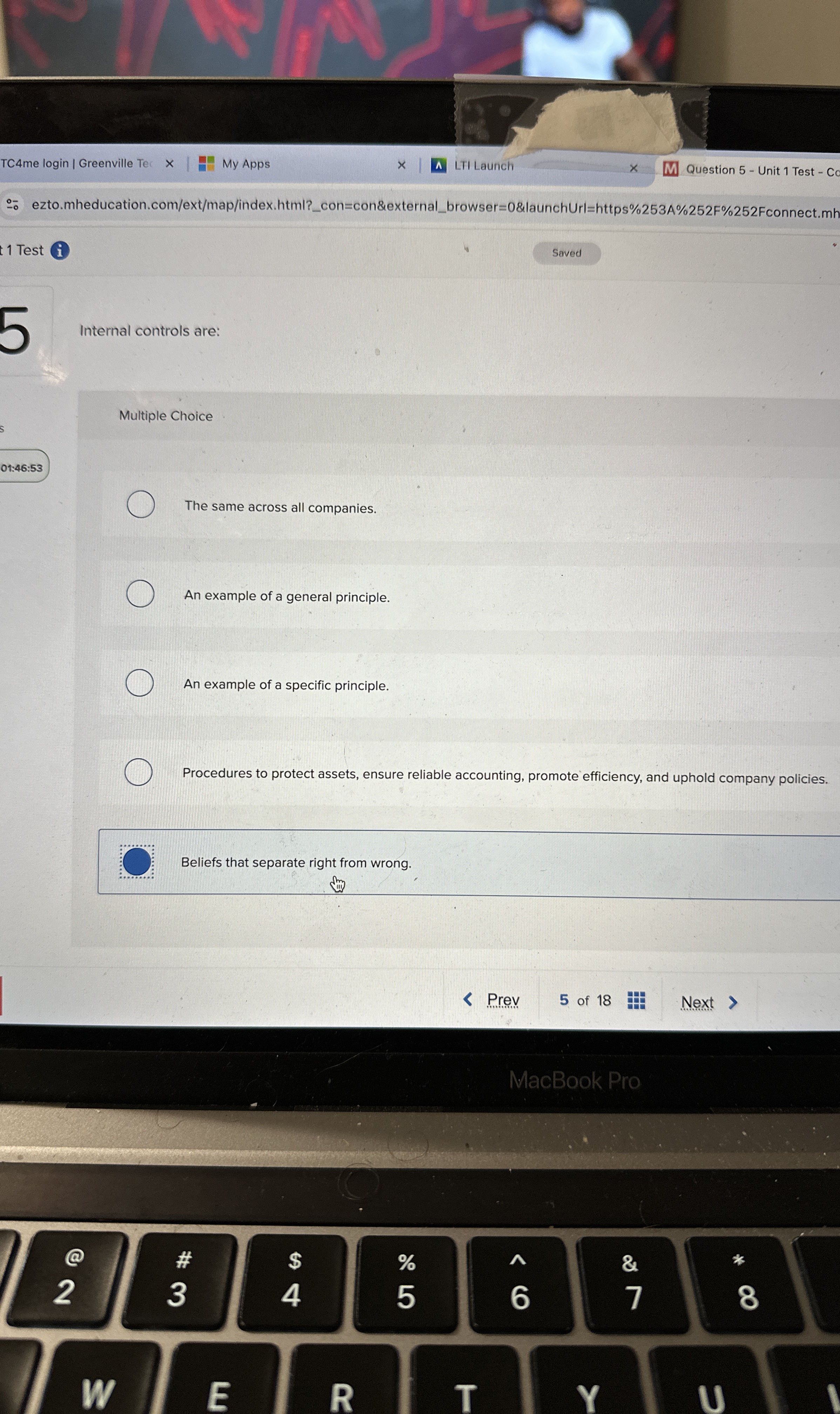  Internal controls are: Multiple Choice The same across all companies. An