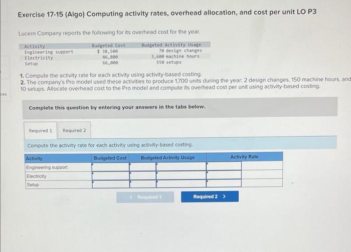 need help with this question please. ces Exercise 17-15 (Algo) Computing activity