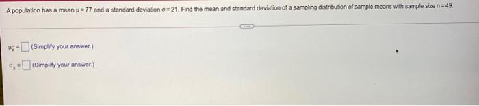 I will thumbs up A population has a mean -- 77 and