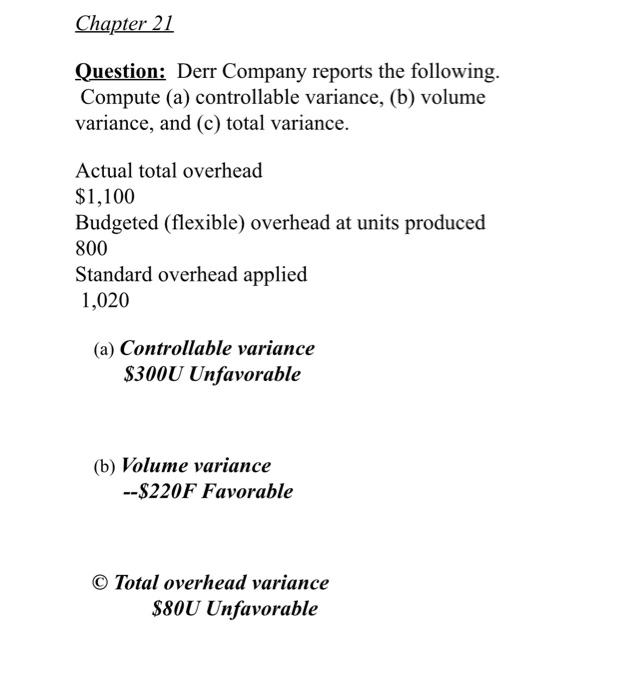 please help with formulas to use! Chapter 21 Question: Derr Company reports