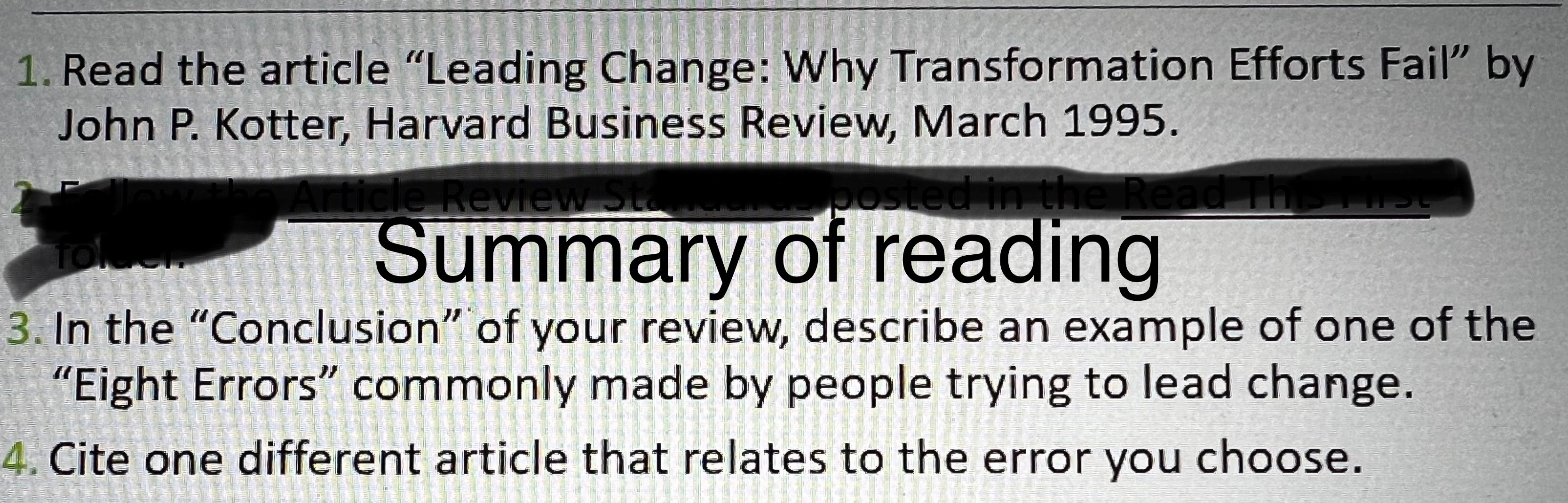  1. Read the article "Leading Change: Why Transformation Efforts Fail" by