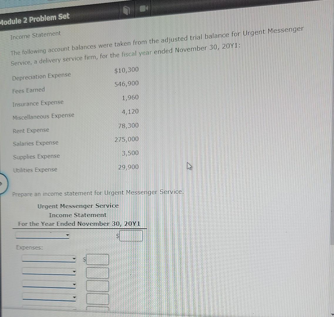 20. Module 2 Problem Set Income Statement The following account balances were