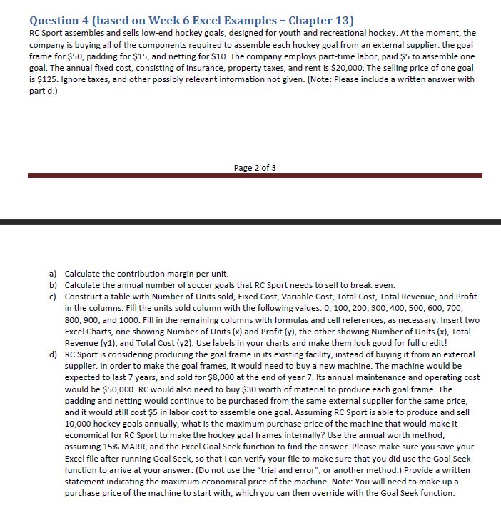  Please send excel file. Question 4(based on Week 6 Excel Examples