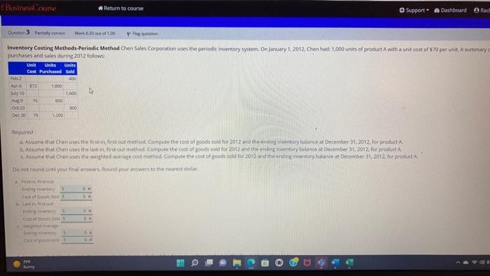 i need help with a b , c please BusinessCourse Support Dashboard