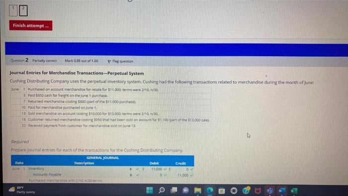 i need help on 10 snd 22 please Finish attempt... Question 2