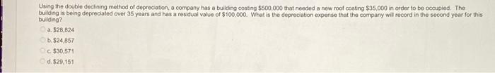 please complete all 4 questions Using the double declining method of depreciation,
