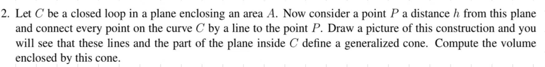 Please use the 3 D integral to solve this problem. 2. Let
