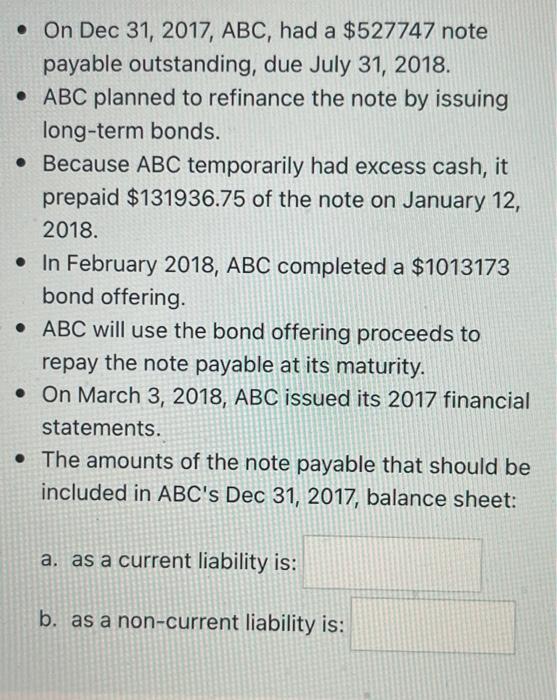  Please Help On Dec 31, 2017, ABC, had a $527747 note
