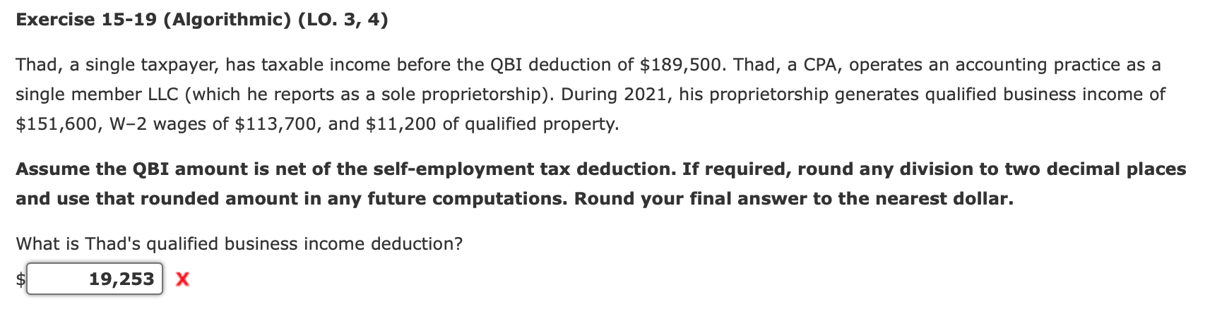The answer is not $15,403 Exercise 15-19 (Algorithmic) (LO. 3, 4) Thad,