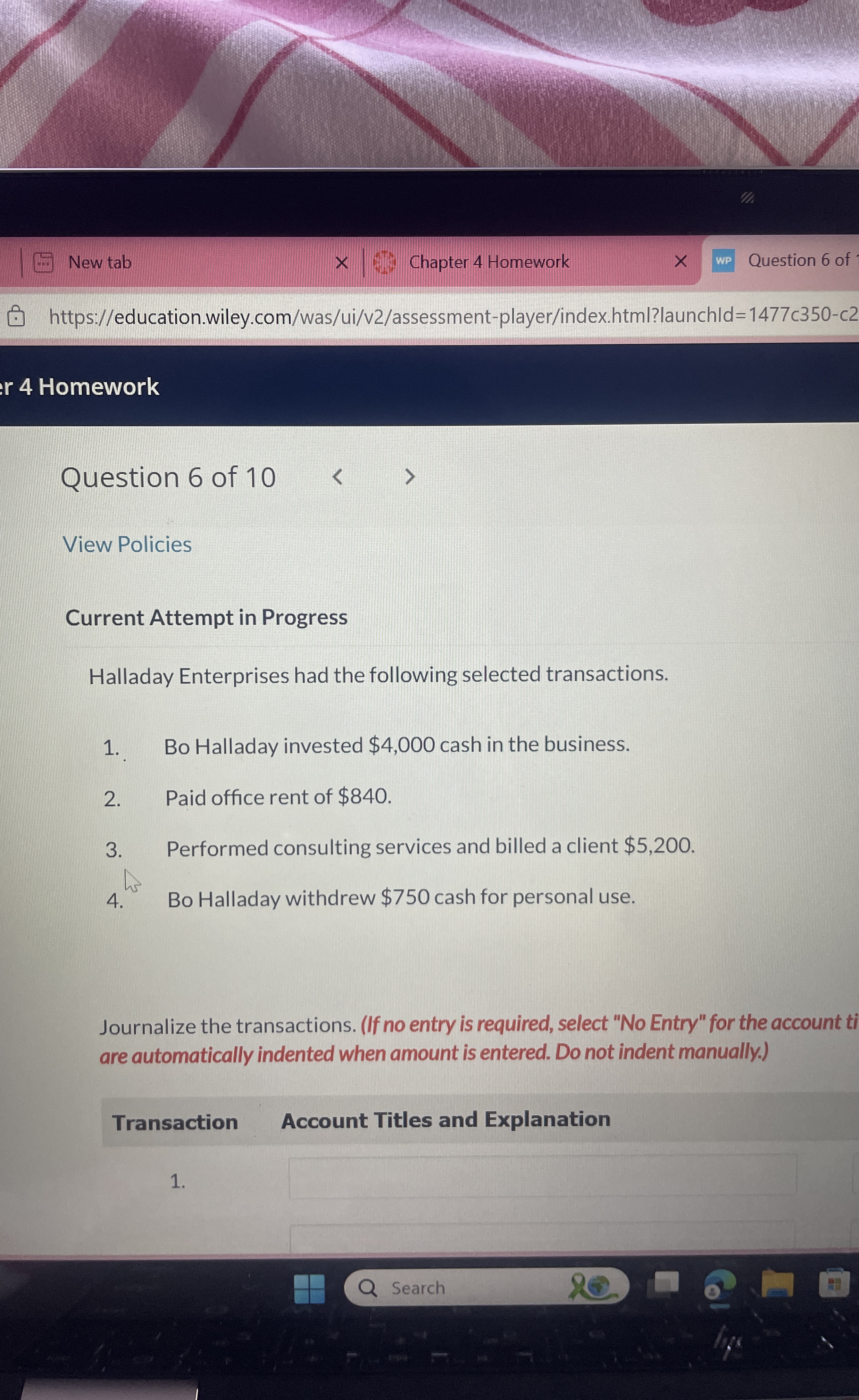  View Policies Current Attempt in Progress Halladay Enterprises had the following